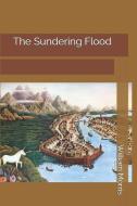 The Sundering Flood di William Morris edito da INDEPENDENTLY PUBLISHED