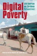 Digital Poverty di Hernan Galperin edito da Practical Action Publishing