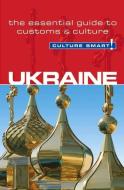 Ukraine - Culture Smart! The Essential Guide to Customs and Culture di Anna Shevchenko edito da Kuperard