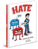 Hate di Suzanne Hall Nelson edito da MASCOT BOOKS
