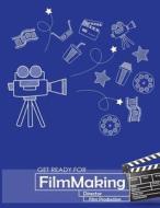 Filmmaking Director: Film Production from Script/Storyboard/Sketchbooks/Animated Storytelling/Notebook 120 Pages 8.5x11 di My Way Movie Film edito da Createspace Independent Publishing Platform