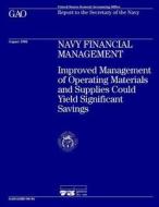Aimd-96-94 Navy Financial Management: Improved Management of Operating Materials and Supplies Could Yield Significant Savings di United States General Acco Office (Gao) edito da Createspace Independent Publishing Platform