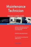 Maintenance Technician Red-Hot Career Guide; 2608 Real Interview Questions di Red-Hot Careers edito da Createspace Independent Publishing Platform