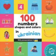 100 numbers, shapes and colors in ukrainian di Yukismart edito da Alicia Editions