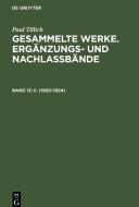 II. (1920-1924): Mit Einer Historischen Einleitung di Paul Tillich edito da Walter de Gruyter