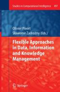 Flexible Approaches in Data, Information and Knowledge Management edito da Springer International Publishing