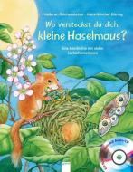 Wo versteckst du dich, kleine Haselmaus? di Friederun Reichenstetter edito da Arena Verlag GmbH