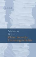 Kleine deutsche Literaturgeschichte di Nicholas Boyle edito da Beck C. H.