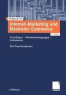 Internet-marketing Und Electronic Commerce di Wolfgang Fritz edito da Gabler Verlag
