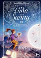 Luna und Sunny di Corinna Wieja edito da Boje Verlag