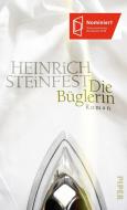 Die Büglerin di Heinrich Steinfest edito da Piper Verlag GmbH