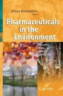 Pharmaceuticals in the Environment edito da Springer-Verlag GmbH
