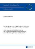 Der Betreiberbegriff im Umweltrecht di Katharina Kürzel edito da Lang, Peter GmbH