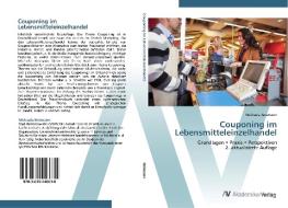 Couponing im Lebensmitteleinzelhandel di Michaela Knümann edito da AV Akademikerverlag