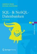 SQL- & NoSQL-Datenbanken di Andreas Meier, Michael Kaufmann edito da Springer-Verlag GmbH