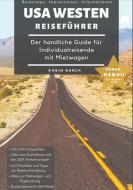 Reiseführer USA Westen - Der handliche Guide für Individualreisende mit Mietwagen di Robin Runck edito da Books on Demand