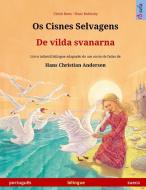 Os Cisnes Selvagens - De vilda svanarna (português - sueco) di Ulrich Renz edito da Sefa Verlag