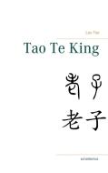 Tao Te King di Lao Tse edito da Books on Demand