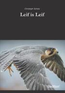 Leif Is Leif di Christoph Scholz edito da Tredition Gmbh