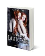 Die geilen Papsttöchter di Anna Lynn edito da Blue Panther Books