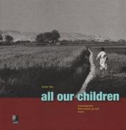 All Our Children: A Journey Into Their World, Joy and Music [With Music] di Xavier Roy edito da Ear Books