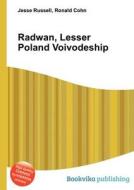 Radwan, Lesser Poland Voivodeship edito da Book On Demand Ltd.