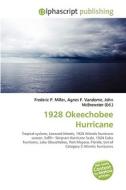 1928 Okeechobee Hurricane di #Miller,  Frederic P. Vandome,  Agnes F. Mcbrewster,  John edito da Vdm Publishing House