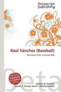 Ra L S Nchez (Baseball) edito da Betascript Publishing