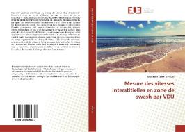 Mesure des vitesses interstitielles en zone de swash par VDU di Mustapha Kamel Mihoubi edito da Editions universitaires europeennes EUE