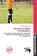 Stephen Foster (footballer) edito da Brev Publishing