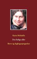 Den farlige alder di Karin Michaëlis edito da Books on Demand