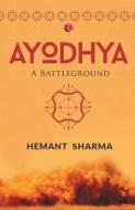AYODHYA - di SHARMA,HEMANT edito da LIGHTNING SOURCE UK LTD
