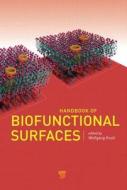 Handbook of Biofunctional Surfaces di Wolfgang Knoll edito da Pan Stanford