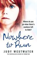 Nowhere To Run di Judy Westwater edito da Harpercollins Publishers
