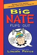 Big Nate Flips Out di Lincoln Peirce edito da HarperCollins