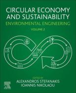 Circular Economy and Sustainability: Volume 2: Environmental Engineering edito da ELSEVIER