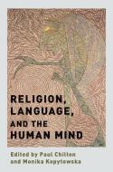 Religion, Language, and the Human Mind di Paul Chilton edito da OUP USA