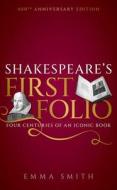 Shakespeare's First Folio di Emma Smith edito da Oxford University Press