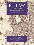 Eu Law di Paul Craig, Grainne de Burca edito da Oxford University Press