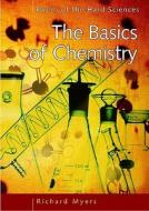 The Basics Of Chemistry di Myers edito da Abc-clio
