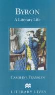 Byron di C. Franklin edito da Palgrave Macmillan