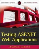 Testing ASP.NET Web Applications di Jeff Mcwherter edito da Wrox