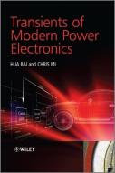 Transients of Modern Power Electronics di Hua Bai edito da Wiley-Blackwell
