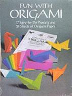 Fun with Origami di Harry C. Helfman edito da Dover Publications Inc.
