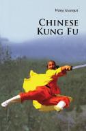 Chinese Kung Fu di Guangxi Wang edito da Cambridge University Press