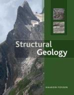 Structural Geology di Haakon Fossen edito da Cambridge University Press
