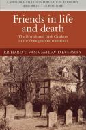 Friends in Life and Death di Richard T. Vann, David Eversley, Vann Richard T. edito da Cambridge University Press