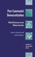 Post-Communist Democratization di John S. Dryzek, Leslie Templeman Holmes edito da Cambridge University Press