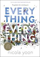 Everything, Everything di Nicola Yoon edito da Random House LCC US