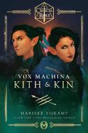 Critical Role: Vox Machina--Kith & Kin di Marieke Nijkamp, Critical Role edito da DELREY TRADE